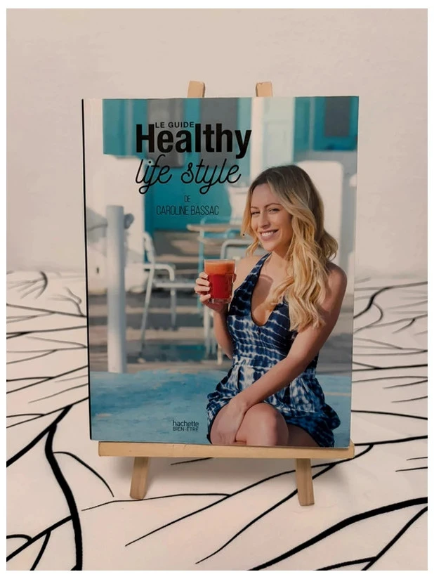 Le Guide Healthy Life Style par Caroline Bassac - Fitness & Bien-être